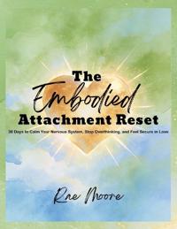 The Embodied Attachment Reset