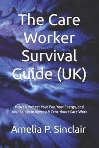 The Care Worker Survival Guide (UK)