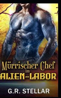 Mürrischer Chef im Alien-Labor