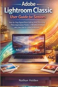 Adobe Lightroom Classic User Guide for Seniors