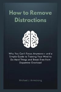 How to Remove Distractions