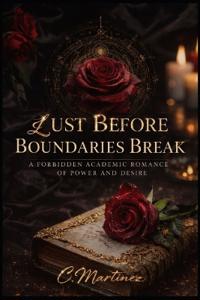 Lust Before Boundaries Break