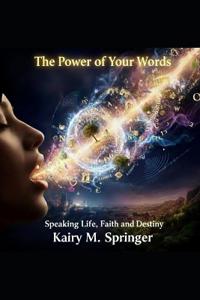 The Power of Your Words