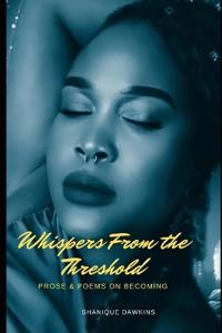 Whispers From the Threshold