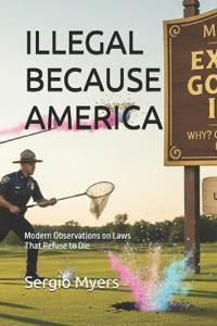 Illegal Because America