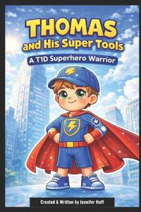 Thomas and His Super Tools