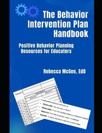The Behavior Intervention Plan Handbook