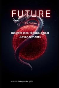 The Future is Chinese
