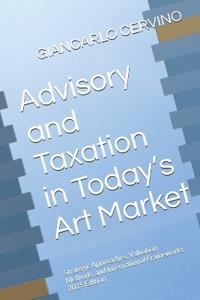 Advisory and Taxation in Today's Art Market