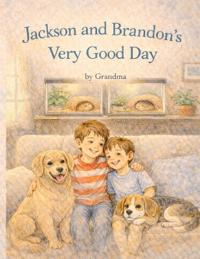 Jackson and Brandon's Very Good Day