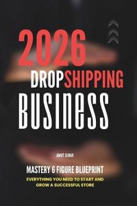 Dropshipping Business Mastery 6 Figure Blueprint