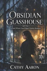 Obsidian Glasshouse