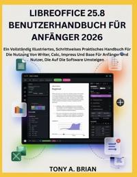 Libreoffice 25.8 Benutzerhandbuch Für Anfänger 2026
