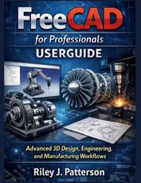FreeCAD for Professionals USERGUIDE