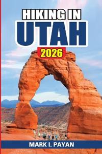Hiking in Utah 2026