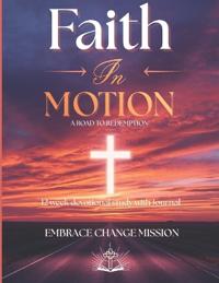 Faith in Motion