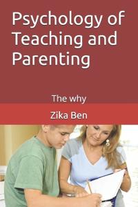 Psychology of Teaching and Parenting