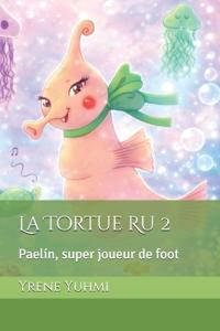 La Tortue Ru 2