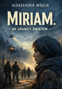 Miriam Na granicy swiatów