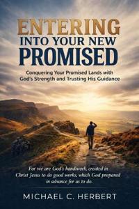 Entering into Your New Promised Land