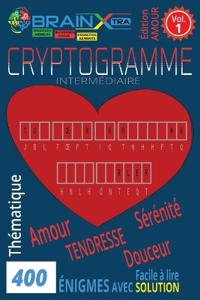 400 Cryptogrammes d'Amour et de Douceur VOL. 1