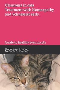 Glaucoma in cats - Treatment with Homeopathy and Schuessler salts