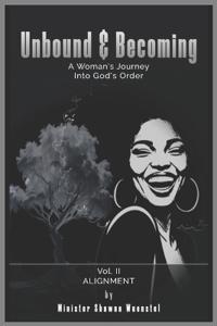 Unbound & Becoming - Volume II