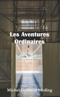 Les Aventures Ordinaires