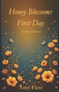 Honey Blossom's First Day