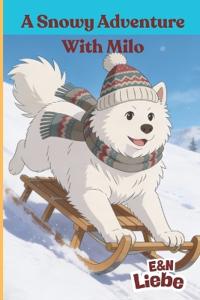 A Snowy Adventure with Milo