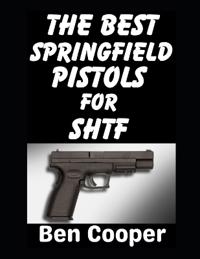 The Best Springfield Pistols For SHTF