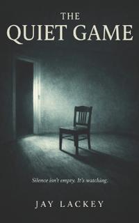 The Quiet Game