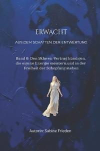Erwachen - Aus dem Schatten der Entwertung