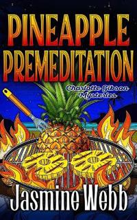 Pineapple Premeditation