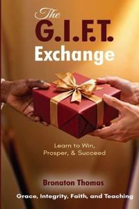 The G.I.F.T. Exchange