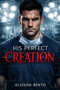 His Perfect Creation