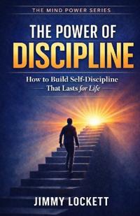 The Power of Discipline