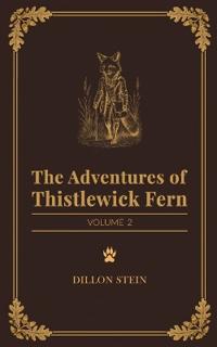 The Adventures of Thistlewick Fern