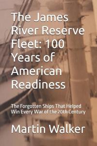 The James River Reserve Fleet