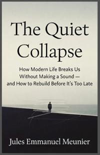 The Quiet Collapse