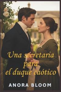 Una secretaria para el duque caótico