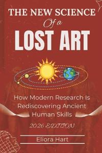 The New Science of a Lost Art