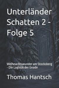Unterländer Schatten 2 - Folge 5