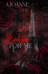 Behave For Me