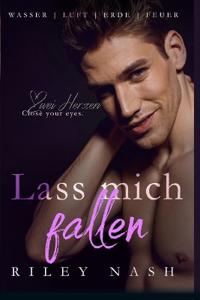 Lass mich fallen