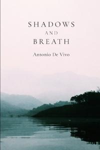 Shadows and breath