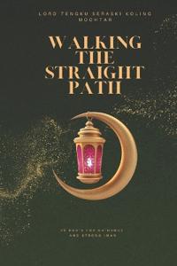 Walking the Straight Path