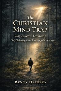The Christian Mind Trap