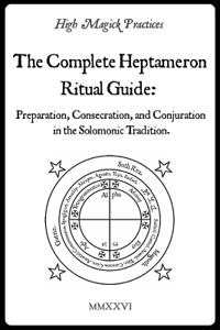 High Magick Practices - The Complete Heptameron Ritual Guide