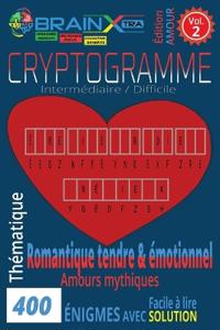 400 Cryptogrammes Amour, romantique tendre & émotionnel VOL. 2
